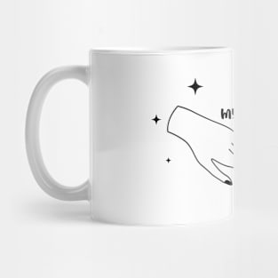 You’re my universe , be mine , stay with me Mug